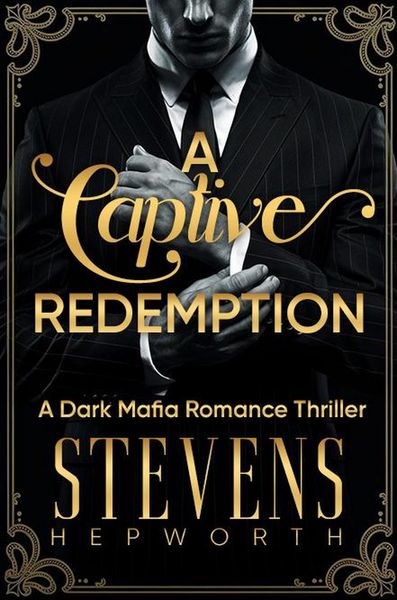 Produktbild: A Captive Redemption: A Dark Mafia Romance Thriller