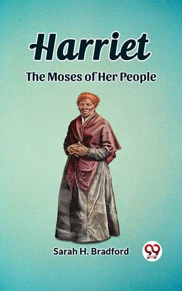 Produktbild: Harriet The Moses of Her People