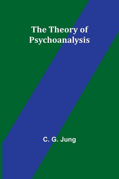 Produktbild: The Theory of Psychoanalysis