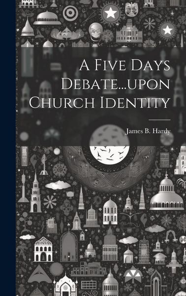 Produktbild: A Five Days Debate...upon Church Identity