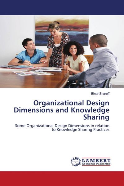 Produktbild: Organizational Design Dimensions and Knowledge Sharing