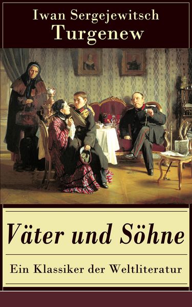 Produktbild: V&auml;ter und S&ouml;hne - Ein Klassiker der Weltliteratur