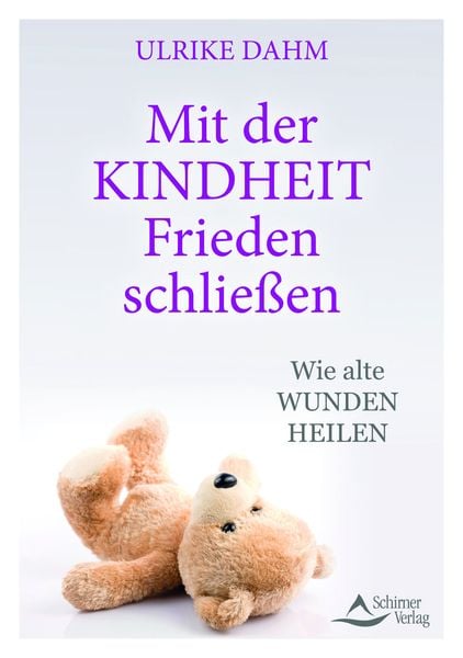 Produktbild: Mit der Kindheit Frieden schlie&szlig;en