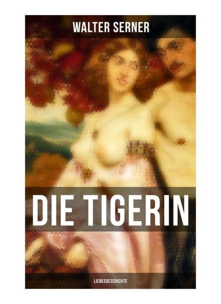 Produktbild: Die Tigerin: Liebesgeschichte