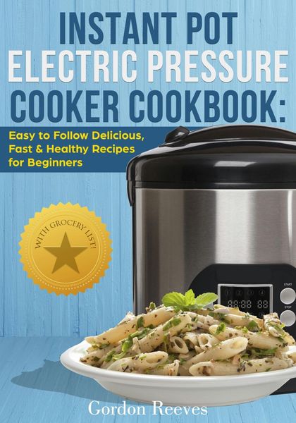 Produktbild: Instant Pot Electric Pressure Cooker Cookbook