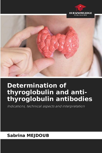 Produktbild: Determination of thyroglobulin and anti-thyroglobulin antibodies