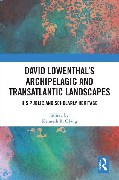 Produktbild: David Lowenthal's Archipelagic and Transatlantic Landscapes