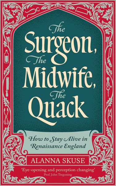 Produktbild: The Surgeon, The Midwife, The Quack