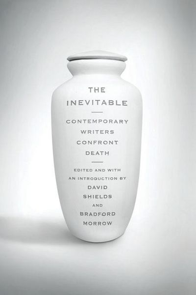 Produktbild: The Inevitable: Contemporary Writers Confront Death