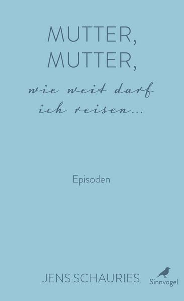 Produktbild: Mutter, Mutter, wie weit darf ich reisen ...