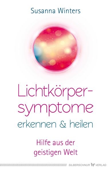 Produktbild: Lichtk&ouml;rpersymptome erkennen und heilen
