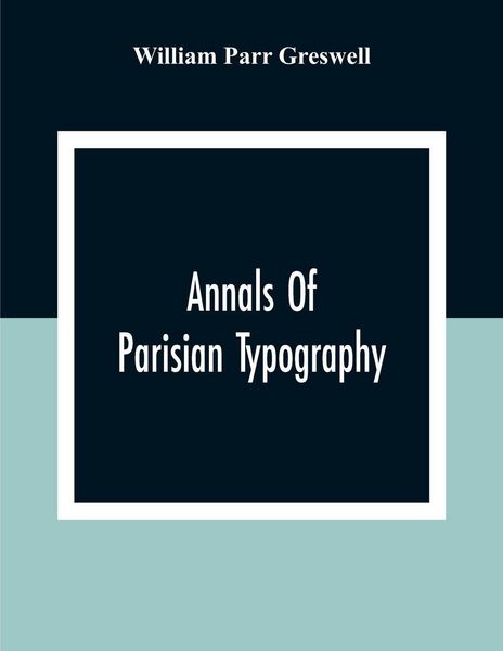 Produktbild: Annals Of Parisian Typography