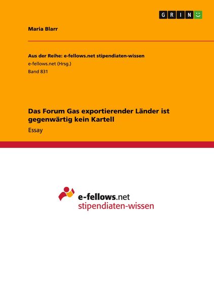 Produktbild: Das Forum Gas exportierender L&auml;nder ist gegenw&auml;rtig kein Kartell