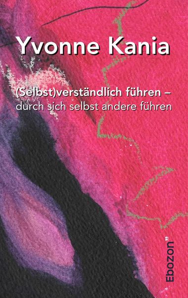 Produktbild: (Selbst)verst&auml;ndlich f&uuml;hren &ndash; durch sich selbst andere f&uuml;hren