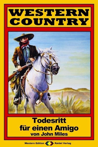 Produktbild: WESTERN COUNTRY 116: Todesritt f&uuml;r einen Amigo