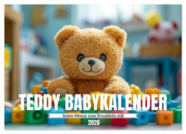 Produktbild: Teddy Babykalender - Jeden Monat zum Knuddeln s&uuml;&szlig; (Tischkalender 2026 DIN A5 quer), CALVENDO Monatskalender