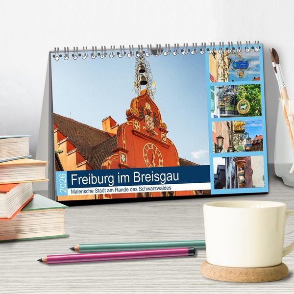 Produktbild: Freiburg im Breisgau. Malerische Stadt am Rande des Schwarzwaldes (Tischkalender 2026 DIN A5 quer), CALVENDO Monatskalender
