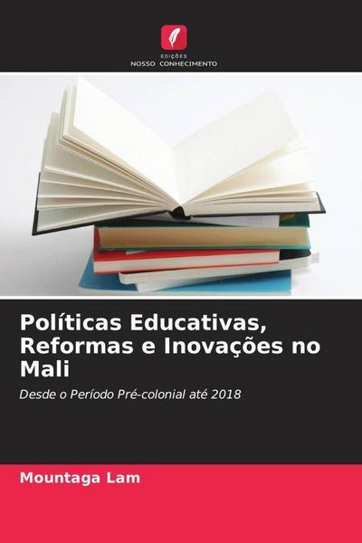 Produktbild: Pol&iacute;ticas Educativas, Reformas e Inova&ccedil;&otilde;es no Mali