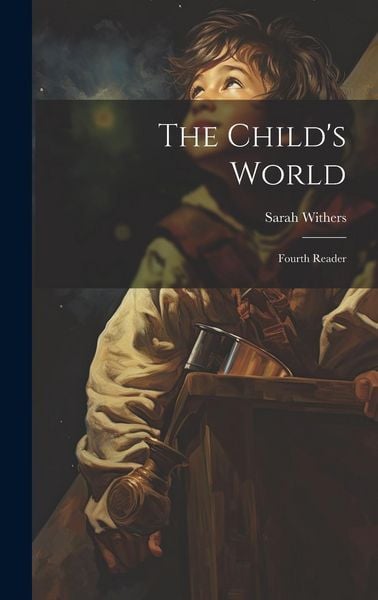 Produktbild: The Child's World: Fourth Reader