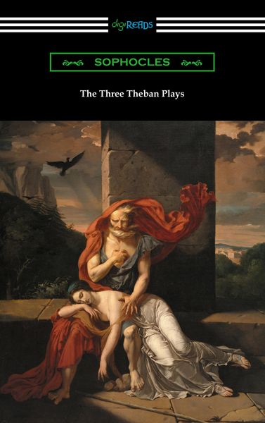 Produktbild: The Three Theban Plays: Antigone, Oedipus the King, and Oedipus at Colonus