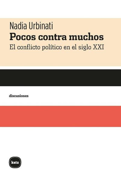 Produktbild: Pocos contra muchos : el conflicto pol&iacute;tico en el siglo XXI