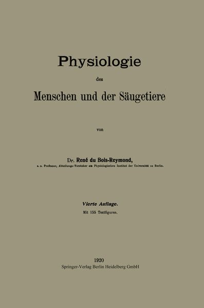 Physiologie des Menschen und der Säugetiere, Taschenbuch von Réné Du Bois-Reymond, Springer Berlin, 9783662348154