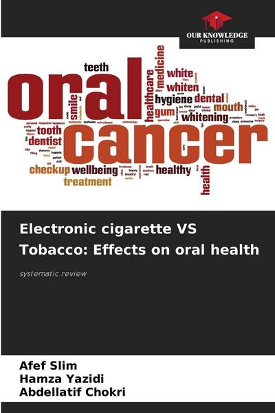 Produktbild: Electronic cigarette VS Tobacco: Effects on oral health