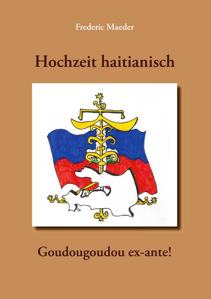 Produktbild: Hochzeit haitianisch - Goudougoudou ex-ante!