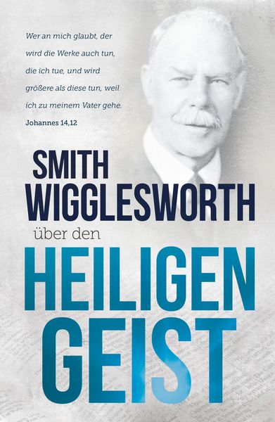 Produktbild: Smith Wigglesworth &uuml;ber den Heiligen Geist