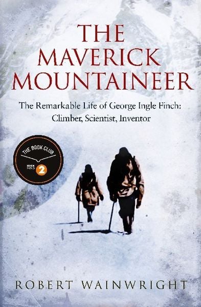 Produktbild: Wainwright, R: The Maverick Mountaineer