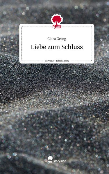 Produktbild: Liebe zum Schluss. Life is a Story - story.one