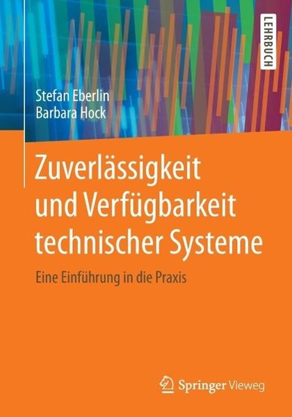 Produktbild: Zuverl&auml;ssigkeit und Verf&uuml;gbarkeit technischer Systeme