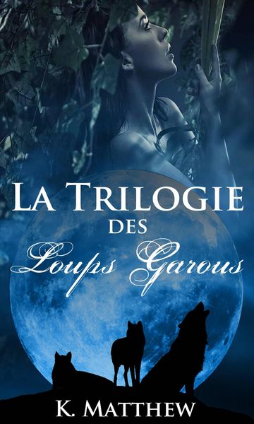 Produktbild: La trilogie des loups garous