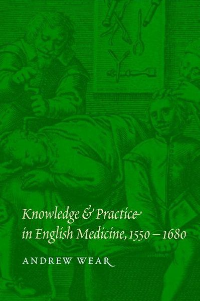 Produktbild: Knowledge and Practice in English Medicine, 1550-1680