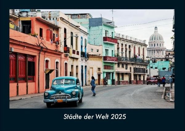 Produktbild: St&auml;dte der Welt 2025 Fotokalender DIN A4