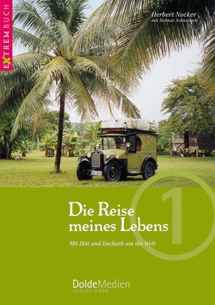 Die Reise meines Lebens, Taschenbuch von Herbert Nocker, Dolde Medien, 9783928803366