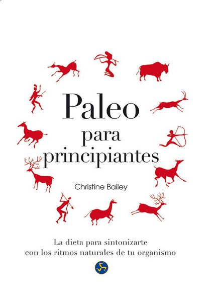 Produktbild: Paleo para principiantes : la dieta para sintonizarte con los ritmos naturales de tu organismo