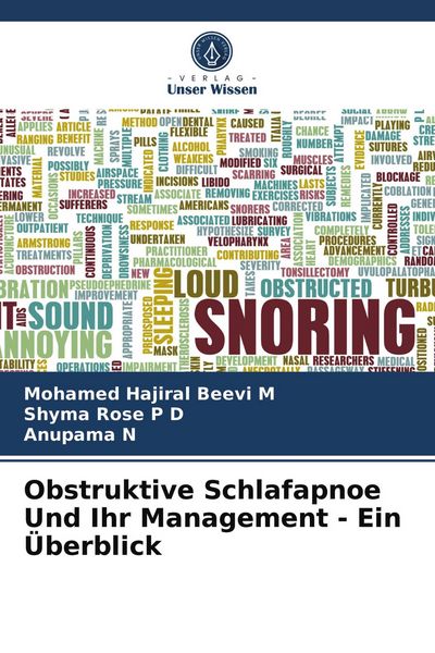 Obstruktive Schlafapnoe Und Ihr Management - Ein Überblick, Taschenbuch von Mohamed Hajiral Beevi M. , Shyma Rose P. D. , Anupama N., Verlag Unser