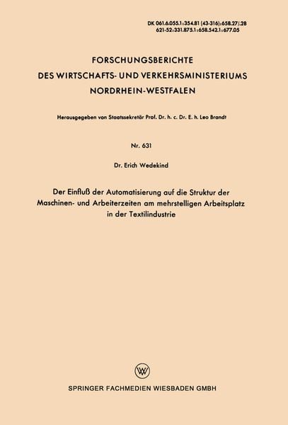 Produktbild: Der Einflu&szlig; der Automatisierung auf die Struktur der Maschinen- und Arbeiterzeiten am mehrstelligen Arbeitsplatz in der Textilindustrie