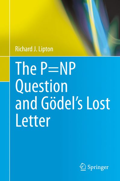 Produktbild: The P=NP Question and G&ouml;del&rsquo;s Lost Letter