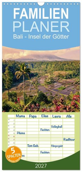 Produktbild: Familienplaner 2027 - Bali - Insel der G&ouml;tter mit 5 Spalten (Wandkalender, 21 x 45 cm) CALVENDO