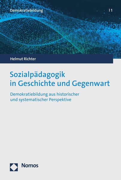 Produktbild: Sozialp&auml;dagogik in Geschichte und Gegenwart