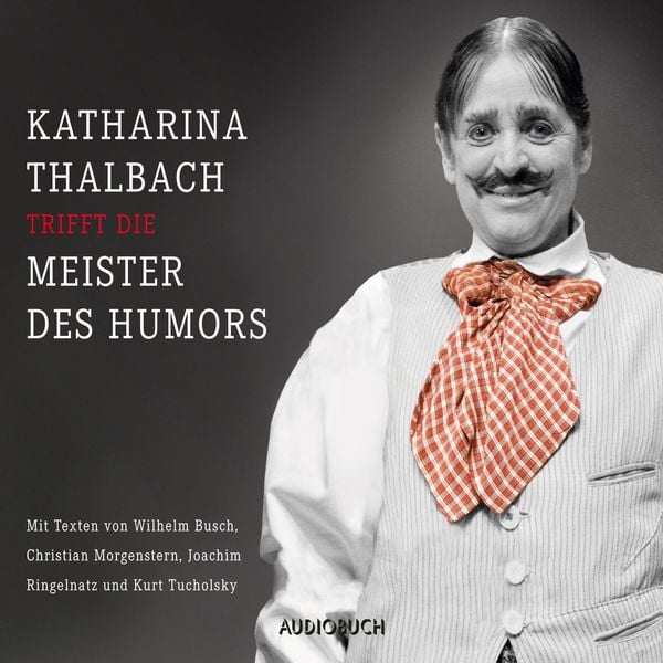 Katharina Thalbach trifft die Meister des Humors - , Audio, 9783958622418