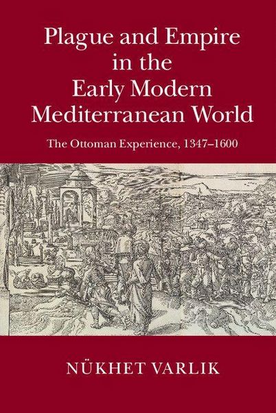 Produktbild: Plague and Empire in the Early Modern Mediterranean World