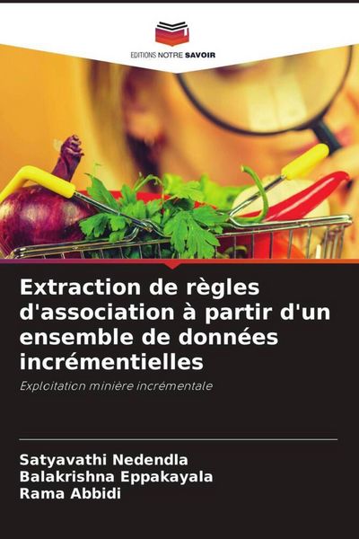 Produktbild: Extraction de r&egrave;gles d'association &agrave; partir d'un ensemble de donn&eacute;es incr&eacute;mentielles
