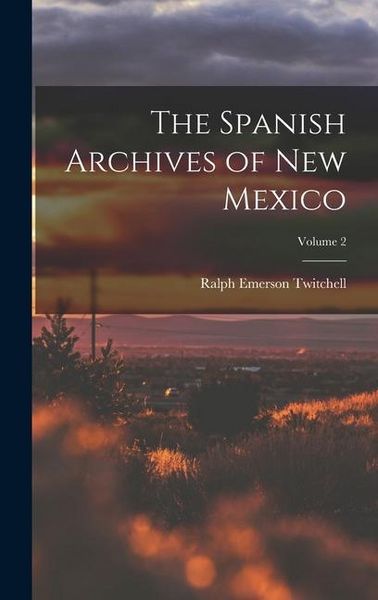 Produktbild: The Spanish Archives of New Mexico; Volume 2