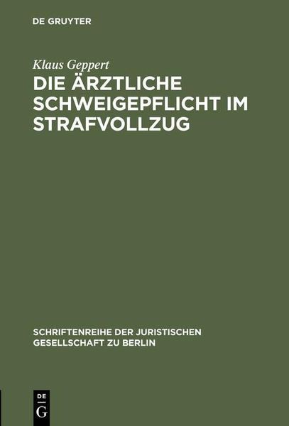 Produktbild: Die &auml;rztliche Schweigepflicht im Strafvollzug