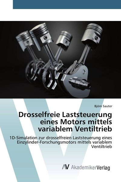 Produktbild: Drosselfreie Laststeuerung eines Motors mittels variablem Ventiltrieb