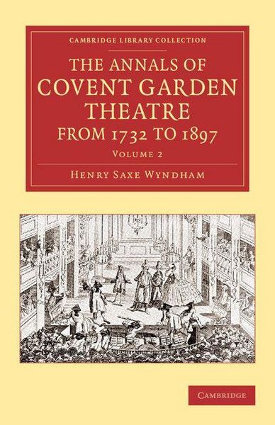 Produktbild: The Annals of Covent Garden Theatre from 1732 to 1897
