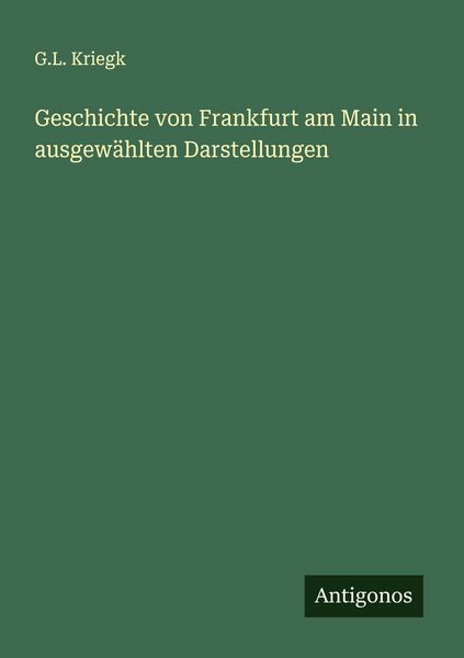 Produktbild: Geschichte von Frankfurt am Main in ausgew&auml;hlten Darstellungen